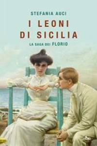 I leoni di Sicilia (Italian Edition) by Stefania Auci - 2019-05-06