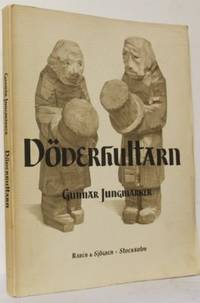 Döderhultarn. Axel Petersson 1868-1925.
