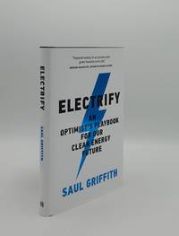 image of ELECTRIFY An Optimists Playbook for Our Clean Energy Future