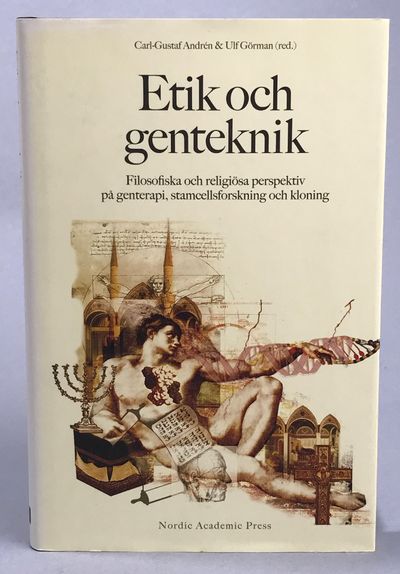 Etik och genteknik. Filosofiska och religiösa…