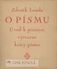 O PÃ�SMU Ã�VOD K POZNÃ�NÃ�, VYTVARNÃ� KRASY PÃ�SMA by Louda, Zdenek - 1924