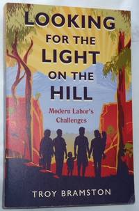 Looking for the Light on the Hill ~ Modern Labor's Challenges