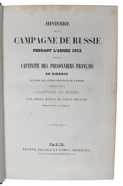 Histoire de la campagne de Russie pendant l'année 1812 et de la captivité des prisonniers français en Sibérie et dans les autres provinces de l'empire, précédée d'un résumé de l'histoire de Russie. 2 vols. (photo 3)