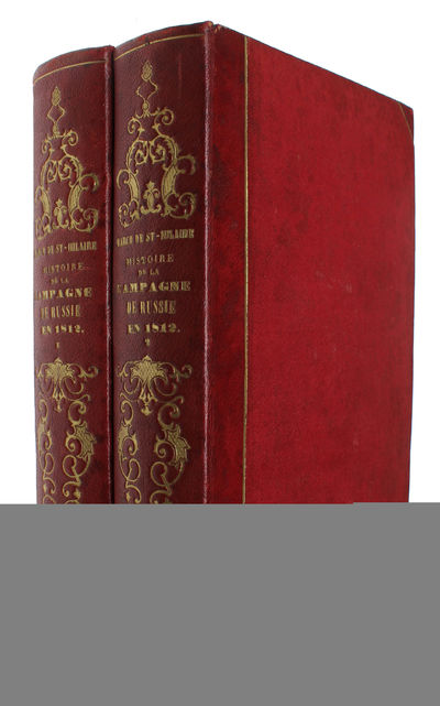 Histoire de la campagne de Russie pendant l'année 1812 et de la captivité des prisonniers français en Sibérie et dans les autres provinces de l'empire, précédée d'un résumé de l'histoire de Russie. 2 vols. (photo 5)