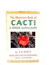 The Observer's Book of Cacti and Other Succulents