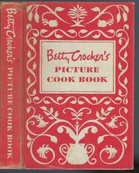 Betty Crocker&#039;s Picture Cook Book by Betty Crocker - 1950