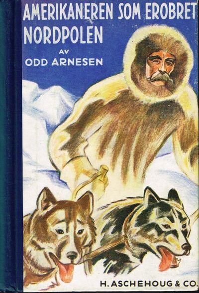 Amerikaneren som erobret Nordpolen.