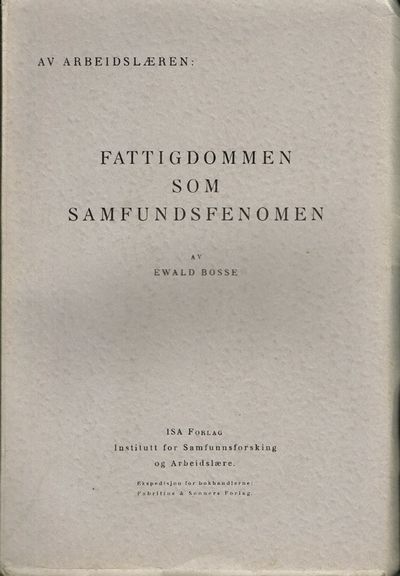 Av arbeidslæren: Fattigdommen som samfundsfenomen.