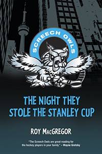 The Night They Stole the Stanley Cup: 2 (Screech Owls)