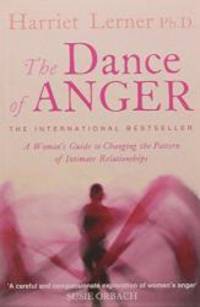 image of The Dance of Anger: A Woman's Guide to Changing the Pattern of Intimate Relationships