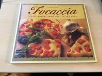 image of Focaccia. Simple Breads from the Italian Oven