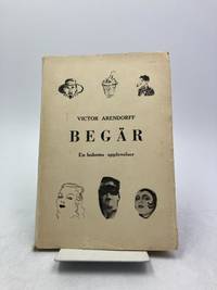 Begär. En bohems upplevelser.