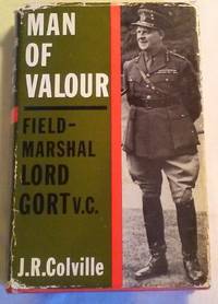 cover of MAN OF VALOUR: FIELD-MARSHAL LORD GORT V.C.