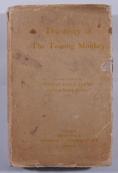 The Story of the Teasing Monkey by the Author of "Little Black Sambo" and "Little Black Mingo