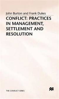 Conflict - Practices in Management Settlement and Resolution