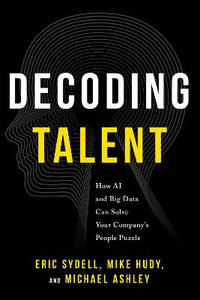 Decoding Talent: How AI and Big Data Can Solve Your Company's People Puzzle