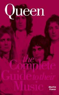 The Complete Guide to the Music of "Queen
