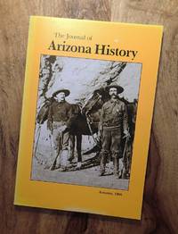 THE JOURNAL OF ARIZONA HISTORY :  Autumns, 1986 : Volume 27, No. 3 by Bruce J. Dinges (Editor-in-Chief) - 1986