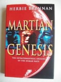 image of Martian Genesis - The Extraterrestrial Origins Of The Human Race