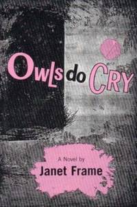 Owls Do Cry by Janet Frame - 1982