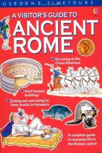 A Visitor's Guide to Ancient Rome