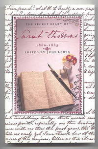 THE SECRET DIARY OF SARAH THOMAS, 1860-1865.