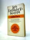 Let's Eat Right To Keep Fit