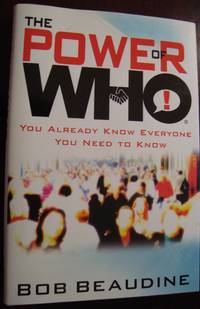 The power of who by Bob Beaudine, Hardcover, 2009 by Bob Beaudine - 2009