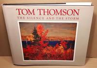 Tom Thomson:  The Silence and The Storm