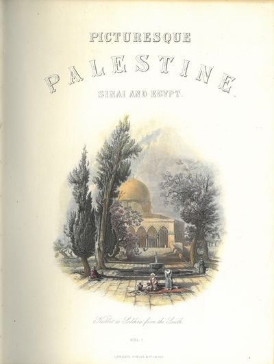 Picturesque Palestine, Sinai and Egypt. Edited by Colonel Sir Charles W. Wilson, formerly Engineer to the Palestine Exploration Society. Assisted by the most eminent Palestine explorers etc. With numerous engravings on steel and wood. In four volumes. I-IV. (I to bind). (photo 3)