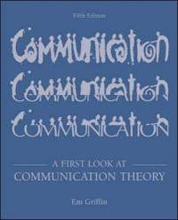 A First Look at Communication Theory with Conversations with Communication Theorists CD-ROM 2.0 by Em Griffin - 2002-06-09