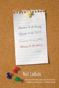 image of Reasons to Be Pretty : A Play