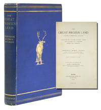 The Great Frozen Land (Bolshaia Zemelskija Tundra). Narrative of a Winter Journey Across the...