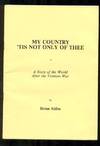 My Country 'Tis Not Only of Thee: A Story of the World After the Vietnam War