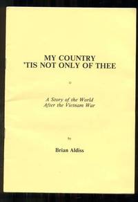 My Country 'Tis Not Only of Thee: A Story of the World After the Vietnam War