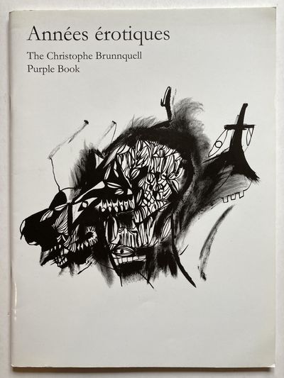 Années érotiques. The Christophe Brunnquell…