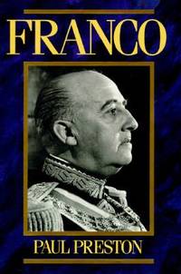 Franco : A Biography by Paul Preston - 1994