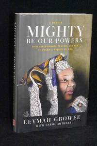 image of Mighty Be Our Powers; How Sisterhood, Prayer, and Sex Changed a Nation at War