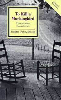 To Kill a Mockingbird : Threatening Boundaries