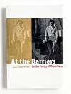 AT THE BARRIERS: On the Poetry of Thom Gunn