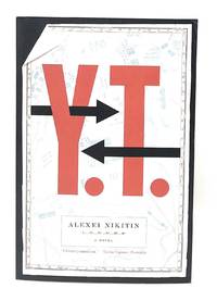 Y.T.: A Novel FIRST EDITION