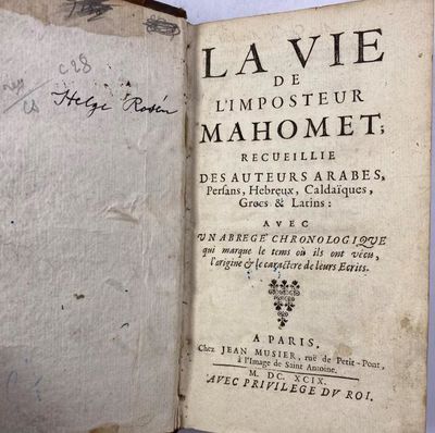 La vie de l'imposteur Mahomet; recueillie des auteurs arabes, persans, hebreux, caldaïques, grecs & latins: avec un abrege chronologique qui marque le tems ou ils ont vêcu, l'origine & le caractere de leurs ecrits. (photo 2)