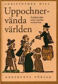 Uppochnervända världen.  Radikala idéer under…