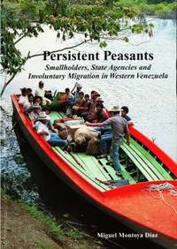 Persistent Peasants. Smallholders, State Agencies…