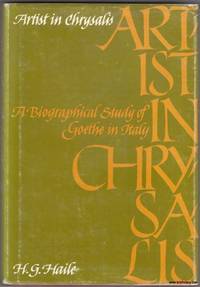 cover of Artist in Chrysalis a Biographical Study of Goethe in Italy