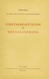 Företagskapitalism eller socialisering. Är SAC…