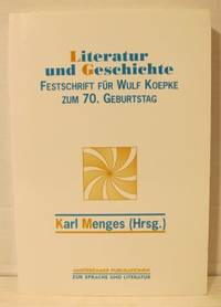 Literatur und Geschichte. Festschrift für Wulf…