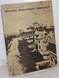 image of A summary of information on the South Pullman district, Chicago, Illinois