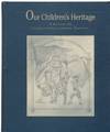 Our Children's Heritage A History of Clarkston/Independence Township