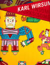 Karl Wirsum Winsome Works(some)